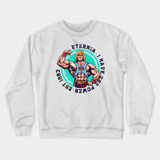 Eternia - I have the power Crewneck Sweatshirt